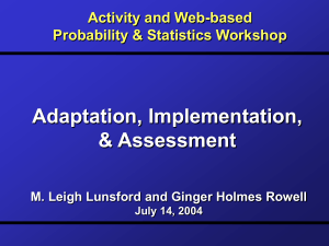 Adaptation, Implementation, &amp; Assessment Activity and Web-based Probability &amp; Statistics Workshop
