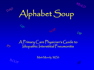 Alphabet Soup A Primary Care Physician’s Guide to Idiopathic Interstitial Pneumonitis