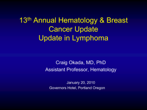 13 Annual Hematology &amp; Breast Cancer Update Update in Lymphoma