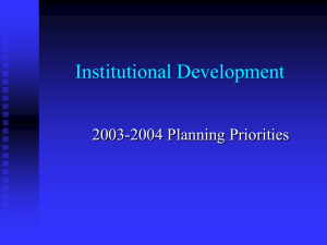 Institutional Development 2003-2004 Planning Priorities