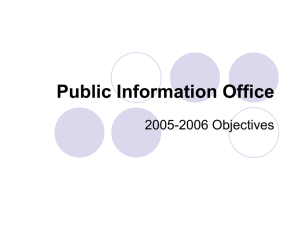Public Information Office 2005-2006 Objectives