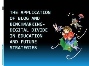 THE APPLICATION OF BLOG AND BENCHMARKING- DIGITAL DIVIDE