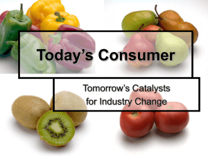 Today’s Consumer Tomorrow’s Catalysts for Industry Change