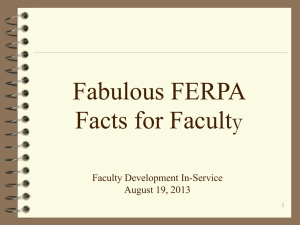 Fabulous FERPA y Facts for Facult Faculty Development In-Service