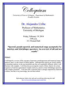 Colloquium  Dr. Alejandro Uribe Professor of Mathematics