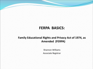 FERPA  BASICS: Amended  (FERPA) Shannon Williams