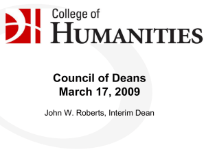 Council of Deans March 17, 2009 John W. Roberts, Interim Dean