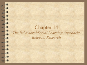 Chapter 14 The Behavioral/Social Learning Approach: Relevant Research