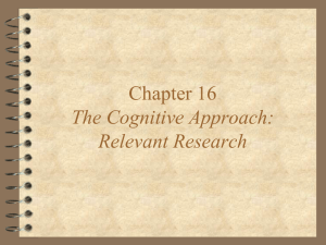 Chapter 16 The Cognitive Approach: Relevant Research