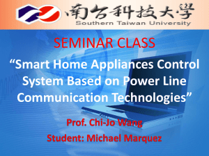 SEMINAR CLASS “Smart Home Appliances Control System Based on Power Line Communication Technologies”