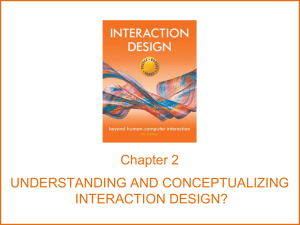 Chapter 2 UNDERSTANDING AND CONCEPTUALIZING INTERACTION DESIGN?