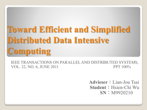 Toward Efficient and Simplified Distributed Data Intensive Computing Advieser