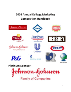 2008 Annual Kellogg Marketing Competition Handbook Platinum Sponsor: