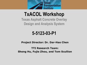 TxACOL Workshop 5-5123-03-P1 Texas Asphalt Concrete Overlay Design and Analysis System