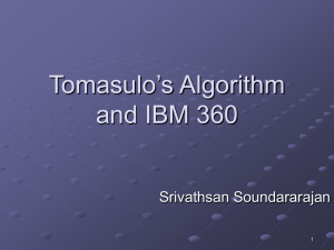 Tomasulo’s Algorithm and IBM 360 Srivathsan Soundararajan 1
