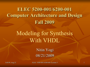 Modeling for Synthesis With VHDL ELEC 5200-001/6200-001 Computer Architecture and Design