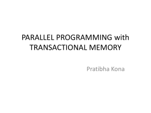 PARALLEL PROGRAMMING with TRANSACTIONAL MEMORY Pratibha Kona