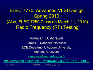ELEC 7770: Advanced VLSI Design Spring 2010 Radio Frequency (RF) Testing