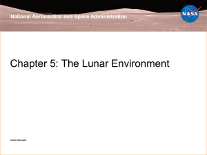 Chapter 5: The Lunar Environment National Aeronautics and Space Administration www.nasa.gov