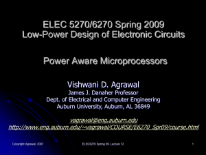 ELEC 5270/6270 Spring 2009 Low-Power Design of Electronic Circuits Power Aware Microprocessors