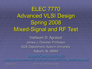 ELEC 7770 Advanced VLSI Design Spring 2008 Mixed-Signal and RF Test