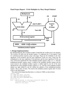 Final Project Report:  32-bit Multiplier by Mary Deepti Pulukuri