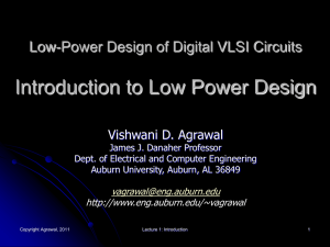 Introduction to Low Power Design Low-Power Design of Digital VLSI Circuits