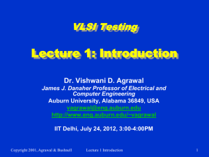 Lecture 1: Introduction VLSI Testing Dr. Vishwani D. Agrawal