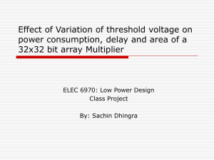 Effect of Variation of threshold voltage on 32x32 bit array Multiplier