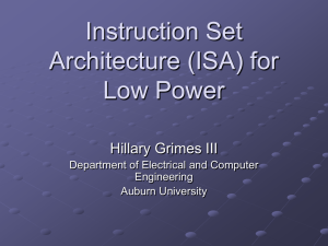 Instruction Set Architecture (ISA) for Low Power Hillary Grimes III