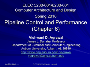 Pipeline Control and Performance (Chapter 6) ELEC 5200-001/6200-001 Computer Architecture and Design