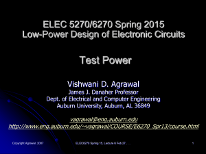 Test Power ELEC 5270/6270 Spring 2015 Low-Power Design of Electronic Circuits