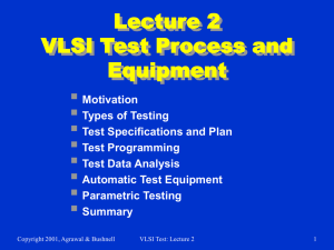 Lecture 2 VLSI Test Process and Equipment 