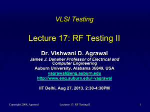 Lecture 17: RF Testing II VLSI Testing Dr. Vishwani D. Agrawal