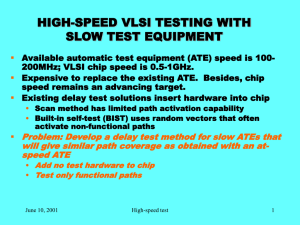 HIGH-SPEED VLSI TESTING WITH SLOW TEST EQUIPMENT