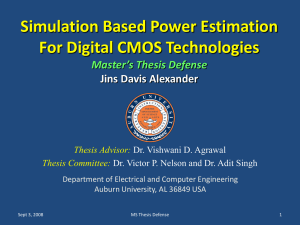 Simulation Based Power Estimation For Digital CMOS Technologies Master’s Thesis Defense