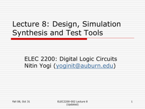 Lecture 8: Design, Simulation Synthesis and Test Tools Nitin Yogi (