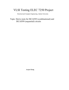 VLSI Testing ELEC 7250 Project ISCAS'89 (sequential) circuits