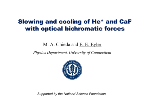 Slowing and cooling of He* and CaF with optical bichromatic forces