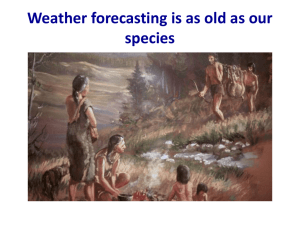 Weather forecasting is as old as our species