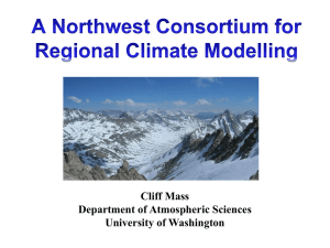 Cliff Mass Department of Atmospheric Sciences University of Washington