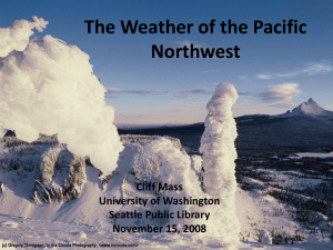 The Weather of the Pacific Northwest Cliff Mass University of Washington
