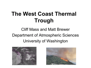 The West Coast Thermal Trough Cliff Mass and Matt Brewer