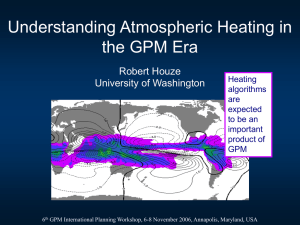 Understanding Atmospheric Heating in the GPM Era Robert Houze University of Washington
