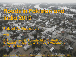 Floods in Pakistan and India 2010 Robert A. Houze, Jr.