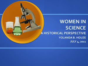 WOMEN IN SCIENCE A HISTORICAL PERSPECTIVE YOLANDA B. HOUZE
