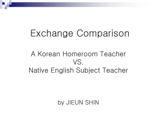 Exchange Comparison A Korean Homeroom Teacher VS. Native English Subject Teacher