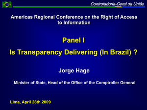 Panel I Is Transparency Delivering (In Brazil) ? Jorge Hage