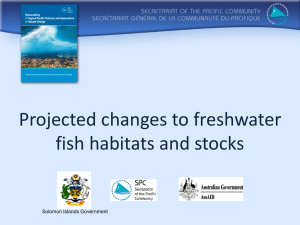 Projected changes to freshwater fish habitats and stocks  Solomon Islands Government