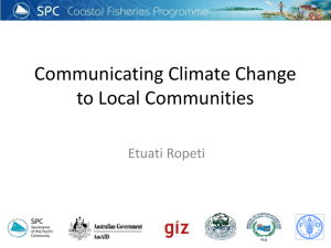 Communicating Climate Change to Local Communities Etuati Ropeti